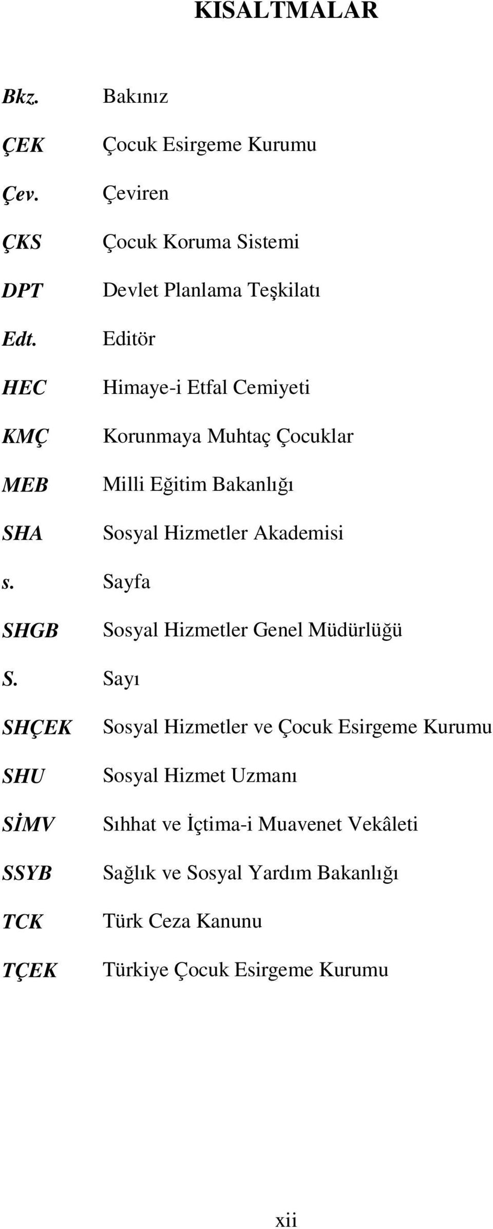 Cemiyeti Korunmaya Muhtaç Çocuklar Milli Eğitim Bakanlığı Sosyal Hizmetler Akademisi s.