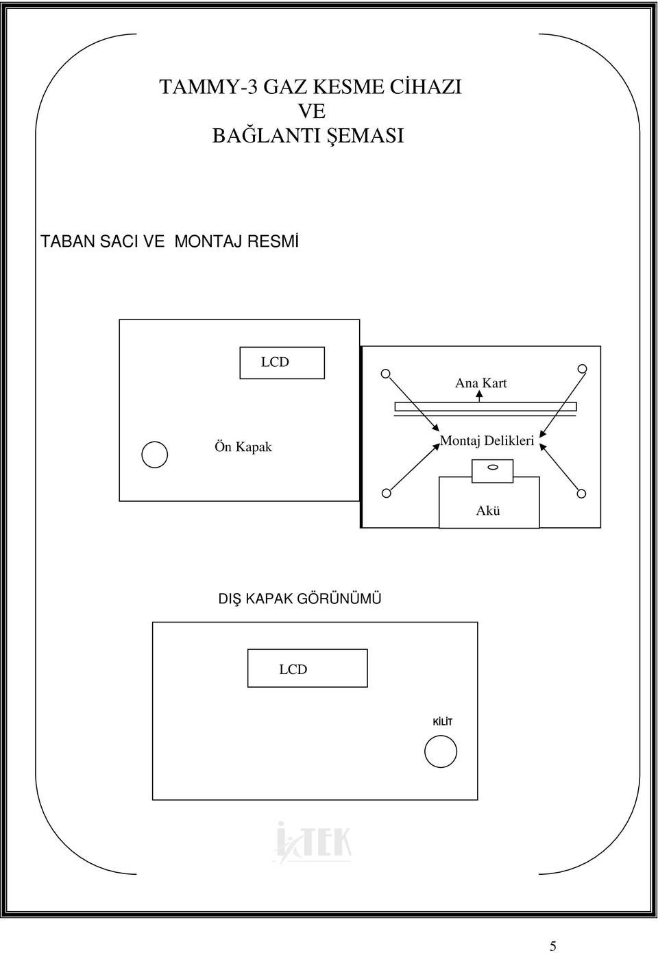 MONTAJ RESMİ LCD Ana Kart Ön Kapak