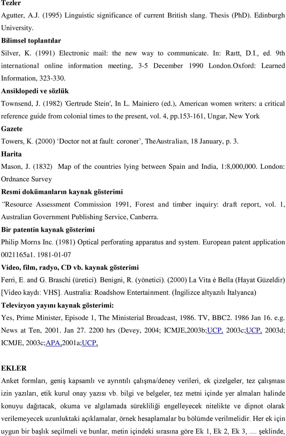 Mainiero (ed.), American women writers: a critical reference guide from colonial times to the present, vol. 4, pp.153-161, Ungar, New York Gazete Towers, K.