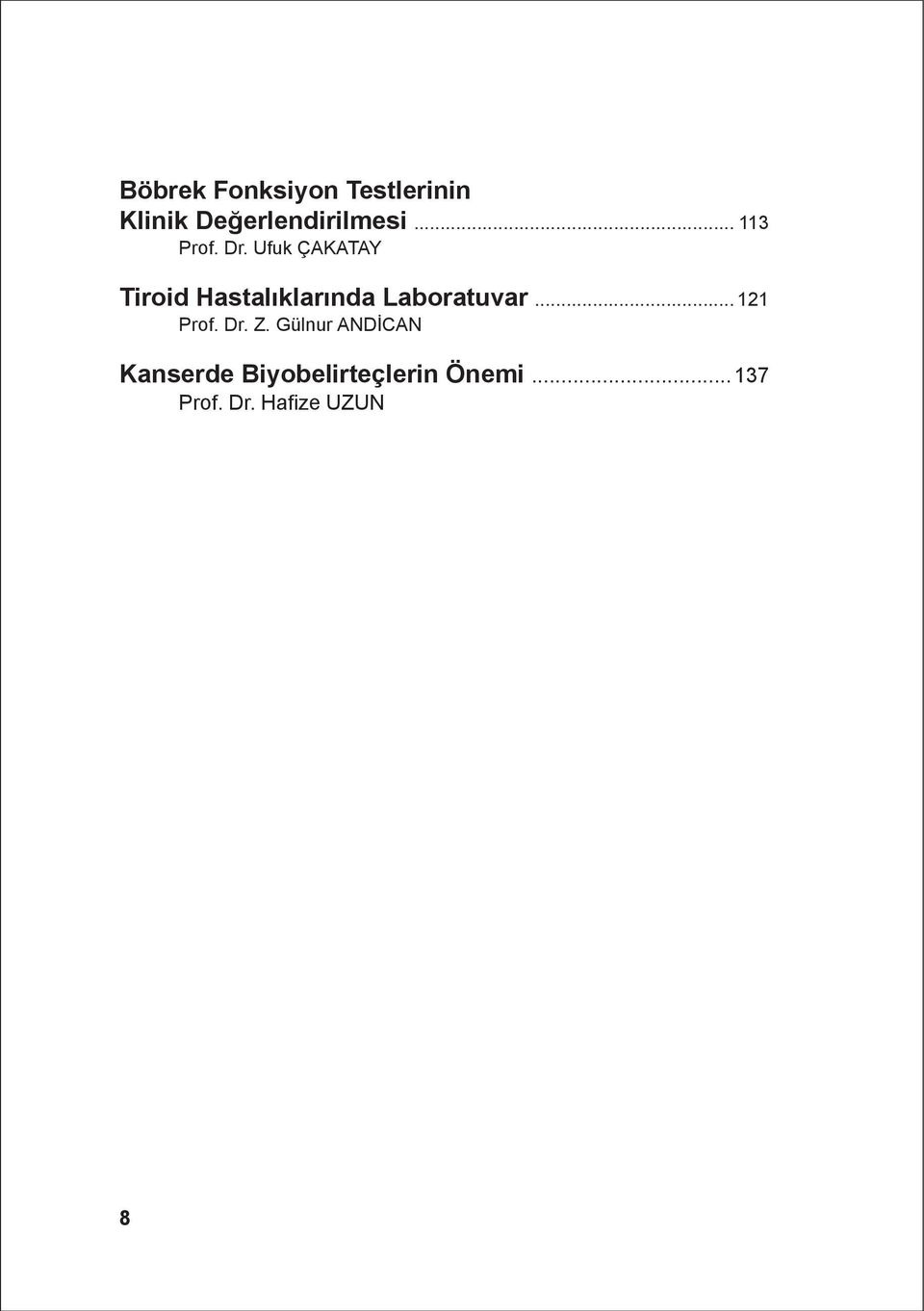 Ufuk ÇAKATAY Tiroid Hastalýklarýnda Laboratuvar.