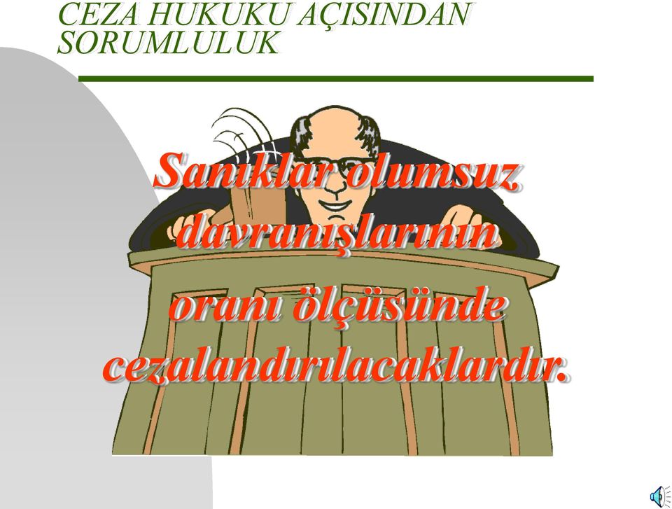 olumsuz davranışlarının