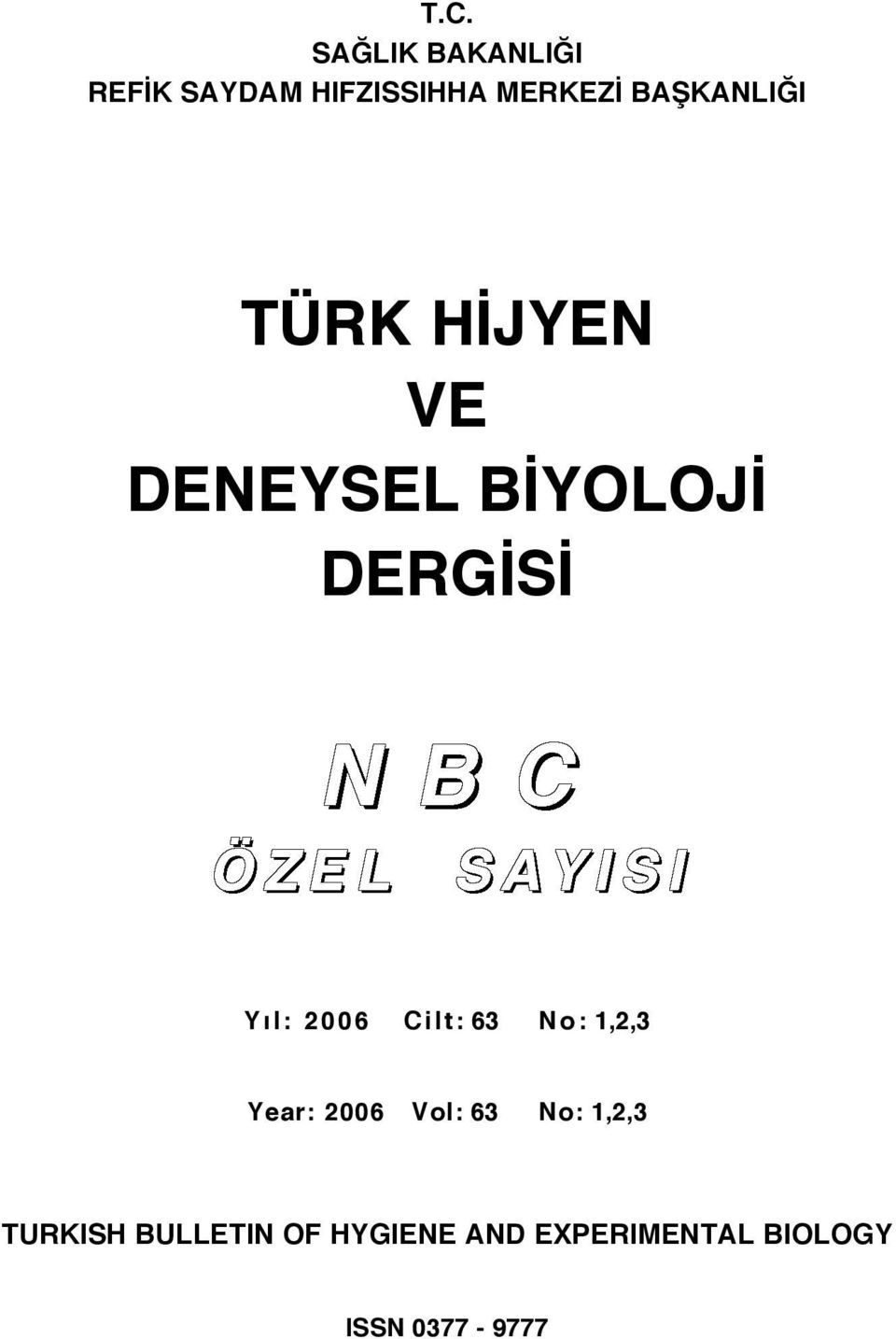 2006 C i l t : 63 N o : 1,2,3 Year: 2006 V o l: 63 N o: