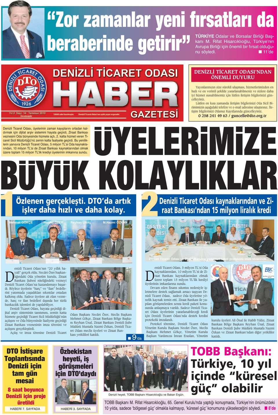 katta hizmet veren Ticaret Sicil Müdürlüğü nü zemin katta faaliyete geçirdi.