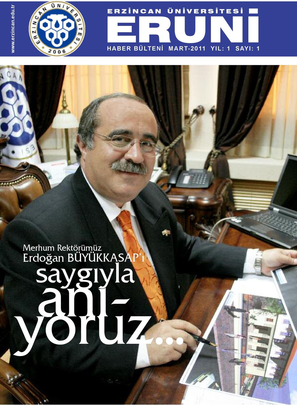 S İ HABER BÜLTENİ MART-2011 YIL: 1