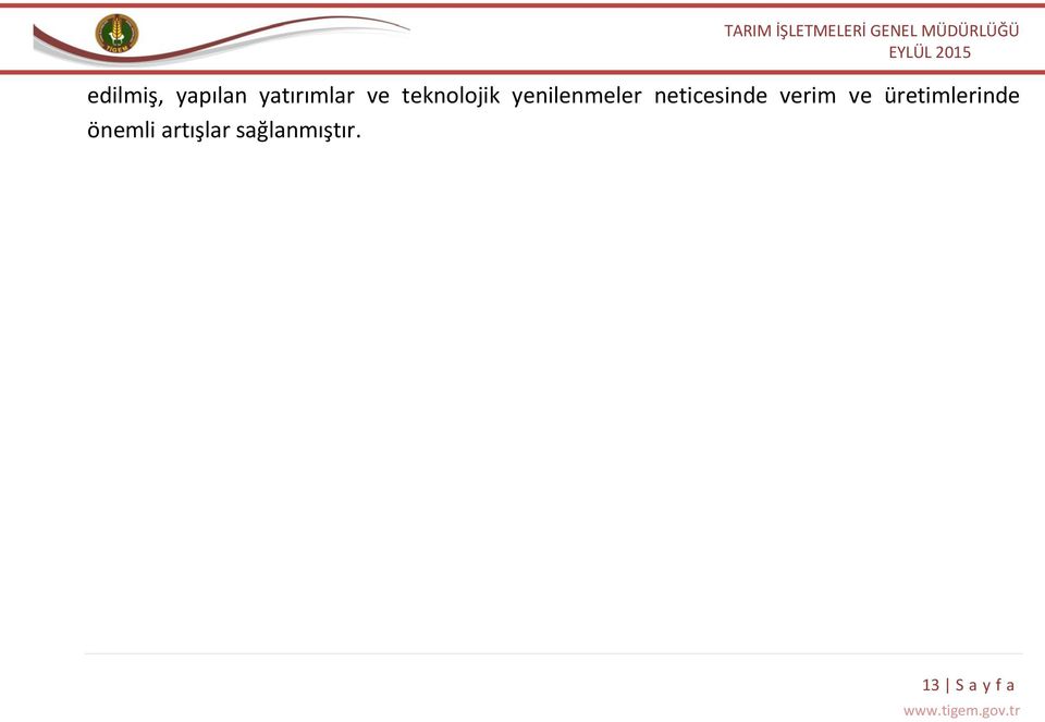 neticesinde verim ve