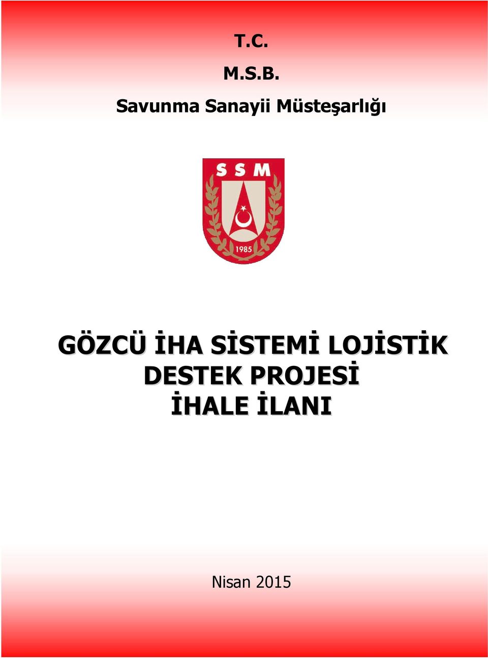 Müsteşarlığı GÖZCÜ İHA