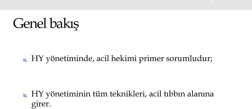 sorumludur; HY yönetiminin