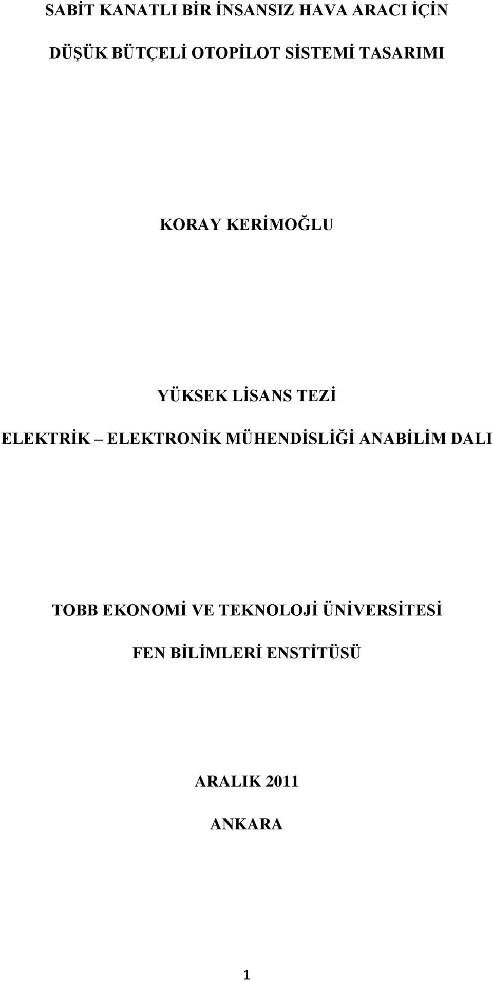 ELEKTRĠK ELEKTRONĠK MÜHENDĠSLĠĞĠ ANABĠLĠM DALI TOBB EKONOMĠ