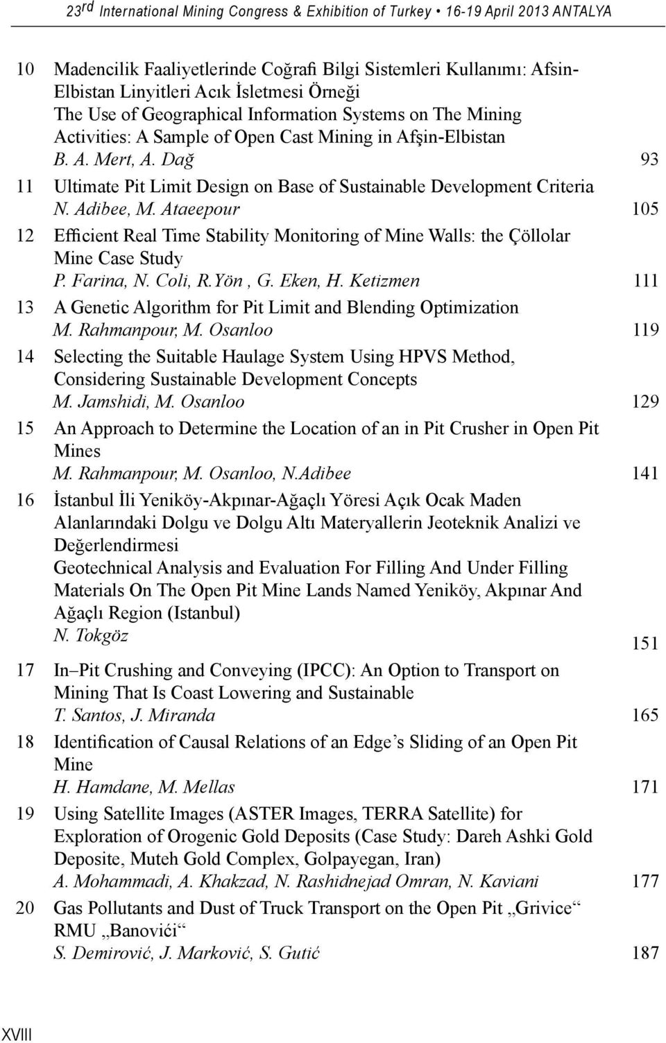 Ataeepour 105 12 Efficient Real Time Stability Monitoring of Mine Walls: the Çöllolar Mine Case Study P. Farina, N. Coli, R.Yön, G. Eken, H.