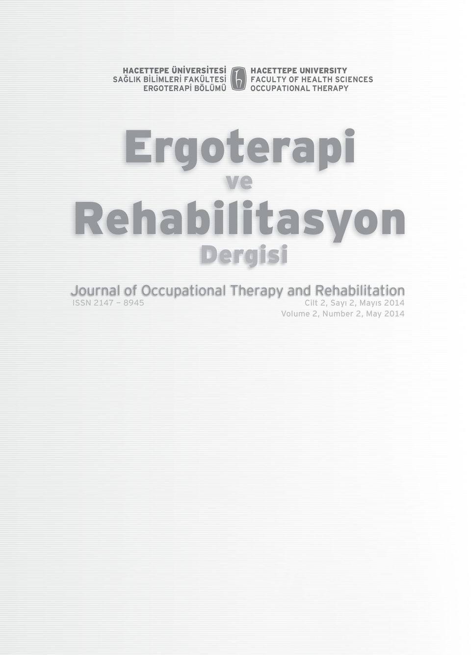 Ergoterapi ve Rehabilitasyon Dergisi Journal of Occupational Therapy and