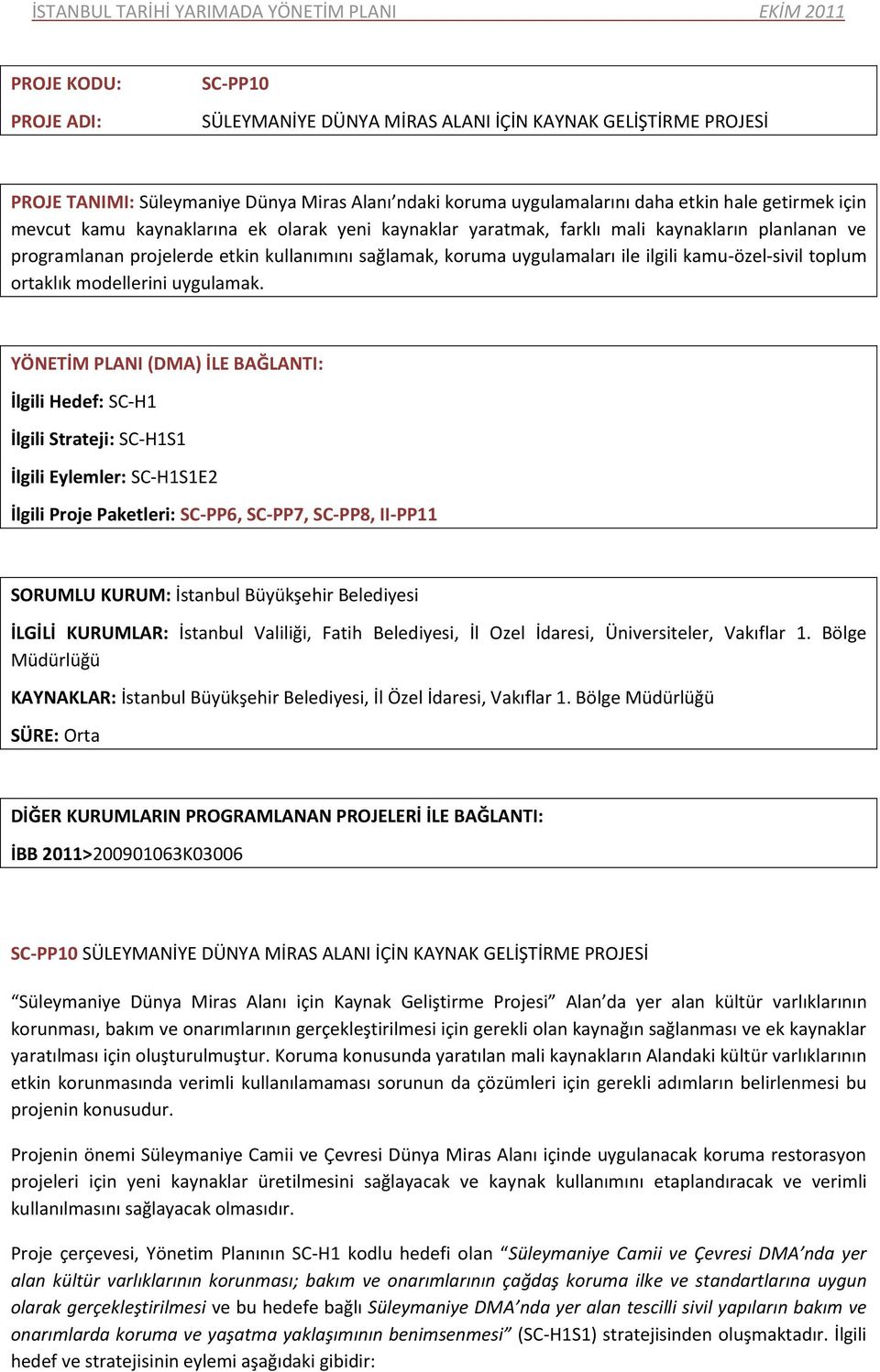 toplum ortaklık modellerini uygulamak.