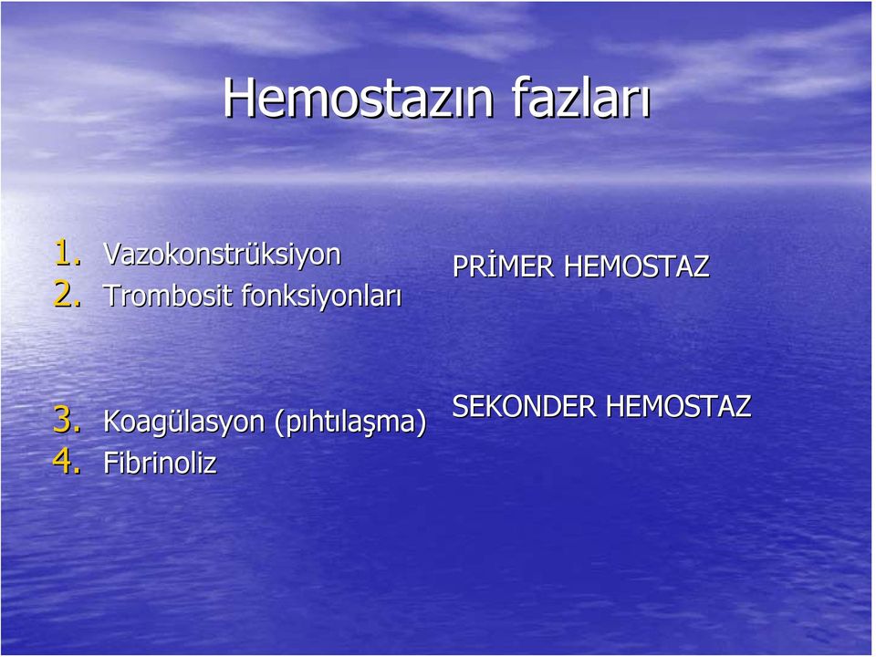 Trombosit fonksiyonları 1. 2.