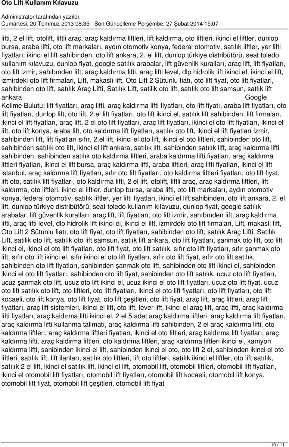 el lift, dunlop türkiye distribütörü, seat toledo kullanım kılavuzu, dunlop fiyat, google satılık arabalar, lift güvenlik kuralları, araç lift, lift fiyatları, oto lift izmir, sahıbınden lift, araç