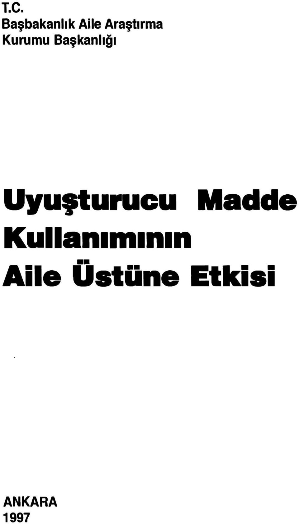 Uyu,turucu Madde