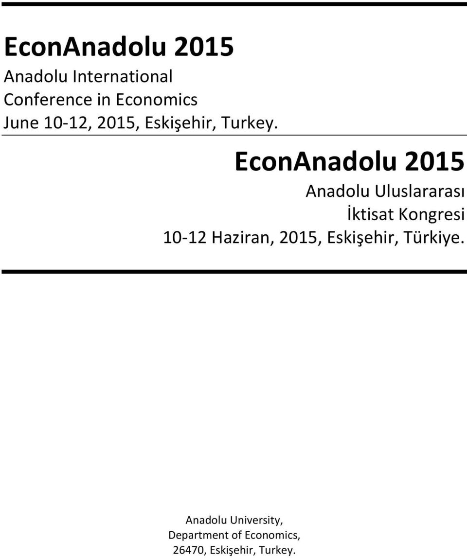 EconAnadolu 2015 Anadolu Uluslararası İktisat Kongresi 10-12