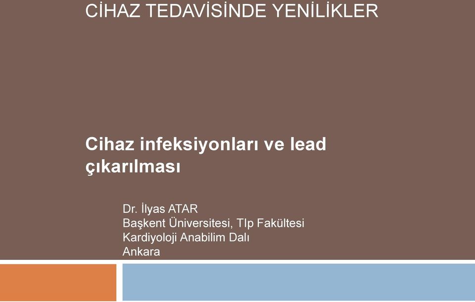 İlyas ATAR Başkent Üniversitesi, TIp