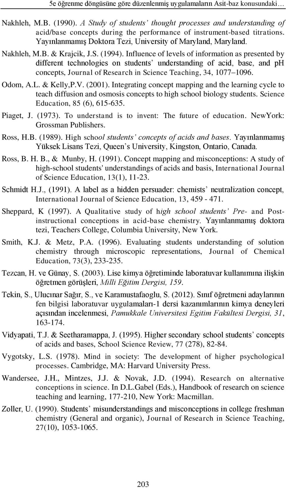 Nakhleh, M.B. & Krajcik, J.S. (1994).