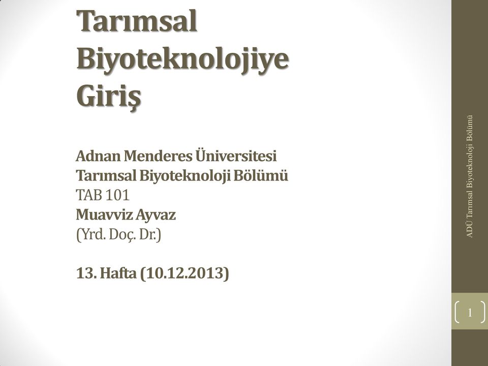 Tarımsal Biyoteknoloji TAB 101