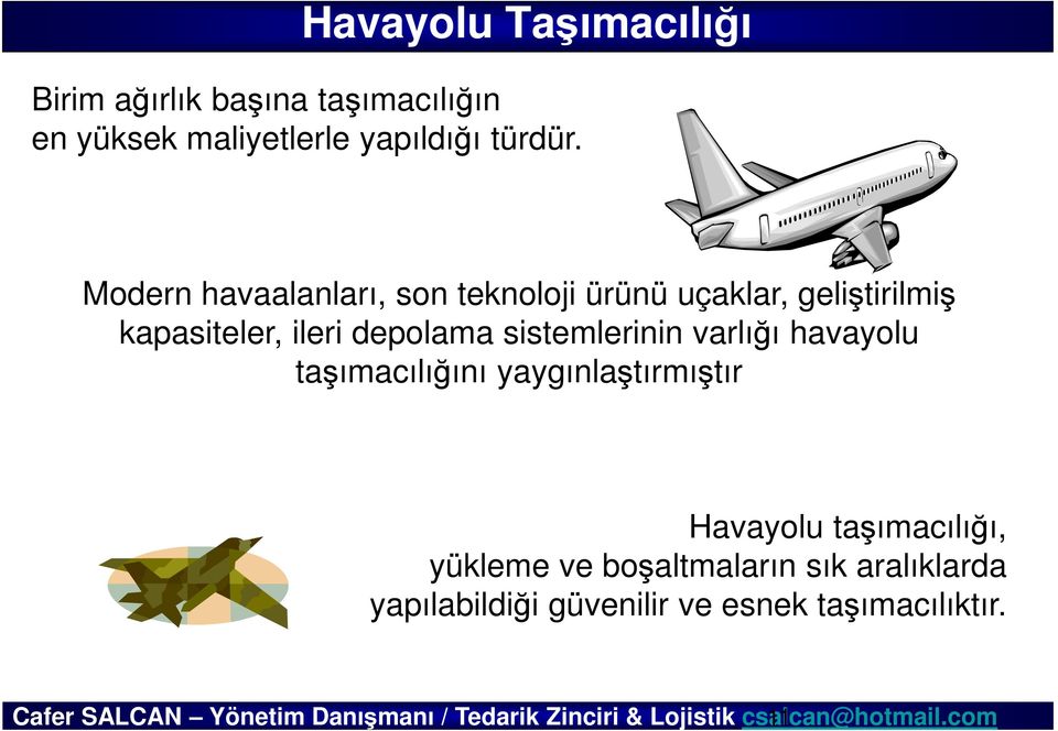 odern havaalanları, son teknoloji ürünü uçaklar, geliştirilmiş kapasiteler, ileri depolama