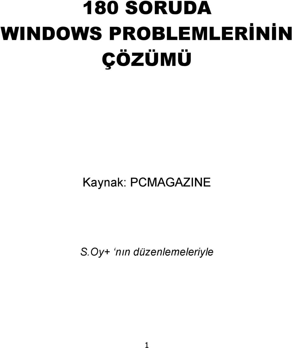 Kaynak: PCMAGAZINE S.