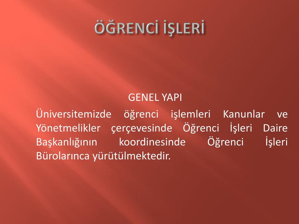 çerçevesinde Öğrenci İşleri Daire