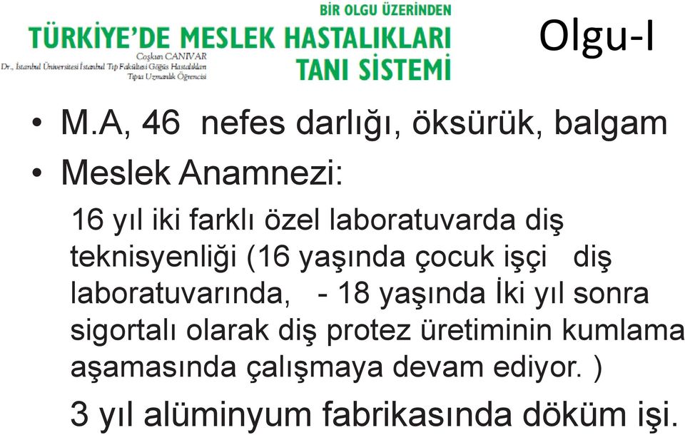 laboratuvarda diş teknisyenliği (16 yaşında çocuk işçi diş laboratuvarında, -