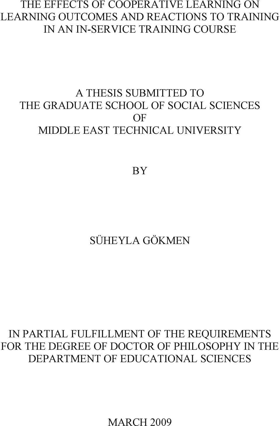 MIDDLE EAST TECHNICAL UNIVERSITY BY SÜHEYLA GÖKMEN IN PARTIAL FULFILLMENT OF THE