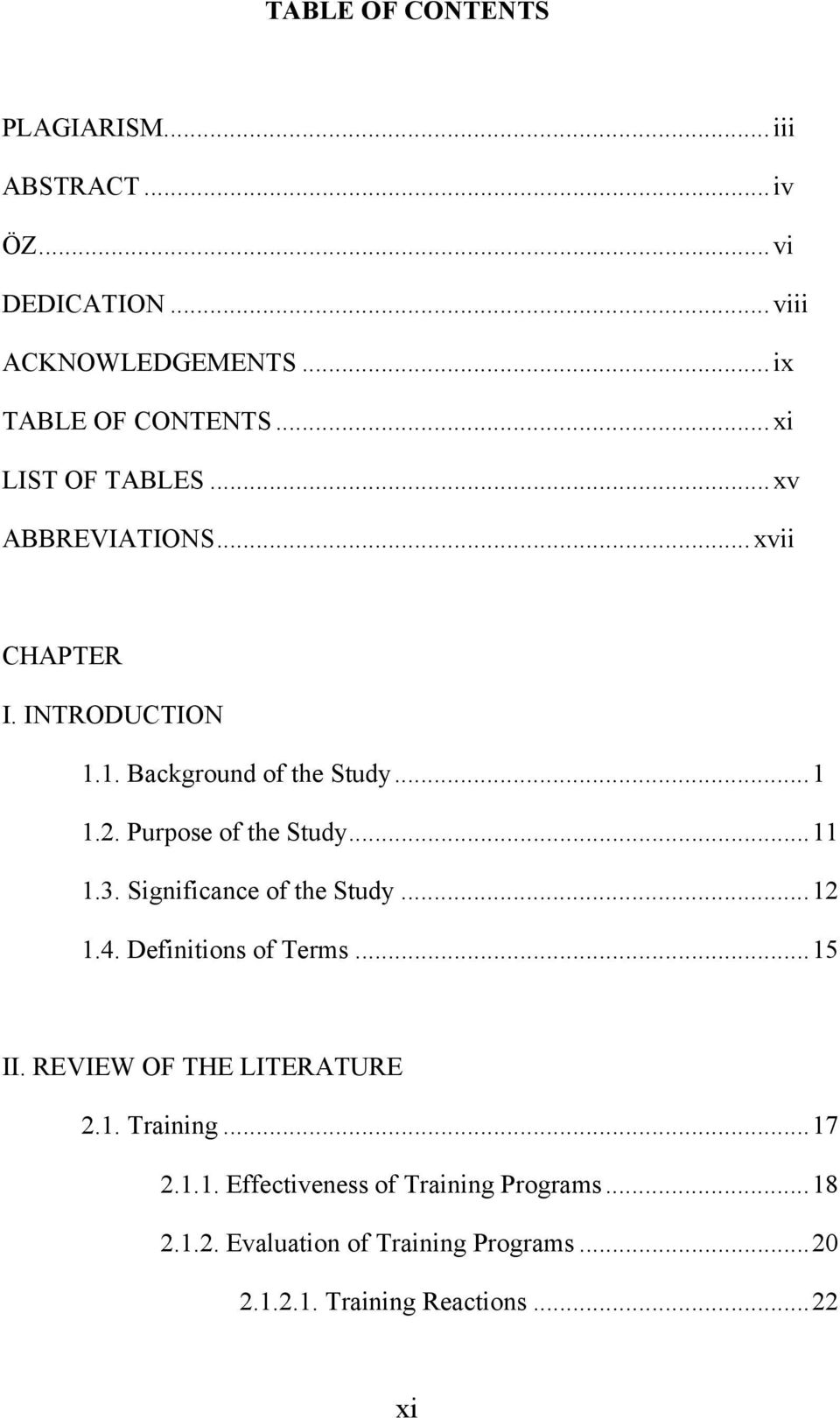 Purpose of the Study... 11 1.3. Significance of the Study... 12 1.4. Definitions of Terms... 15 II. REVIEW OF THE LITERATURE 2.