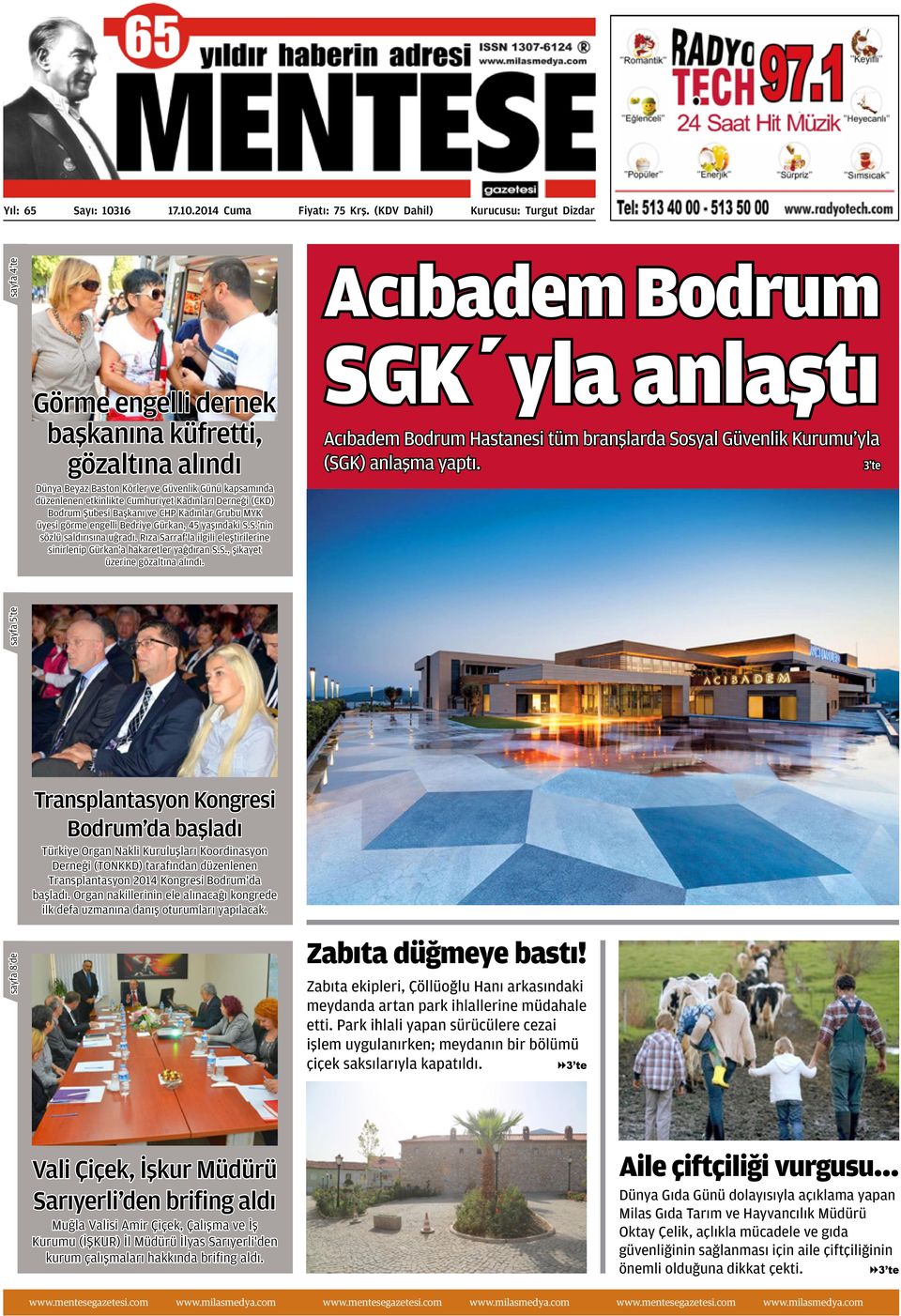 Cumhuriyet Kadınları Derneği (CKD) Bodrum Şubesi Başkanı ve CHP Kadınlar Grubu MYK üyesi görme engelli Bedriye Gürkan, 45 yaşındaki S.S. nin sözlü saldırısına uğradı.