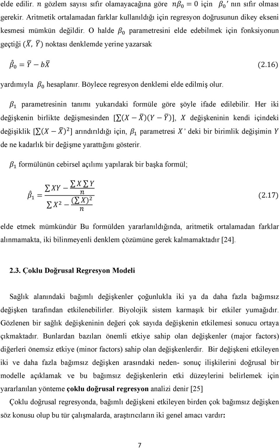 parametresinin tanımı yukarıdaki formüle göre şöyle ifade edilebilir.