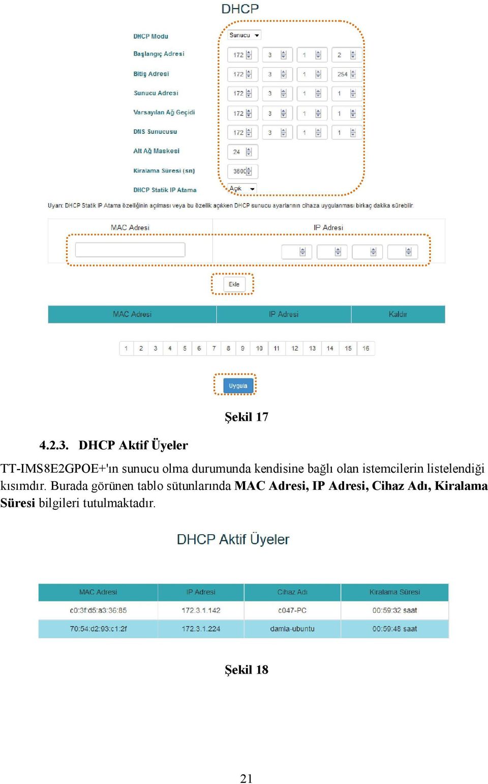 durumunda kendisine bağlı olan istemcilerin listelendiği