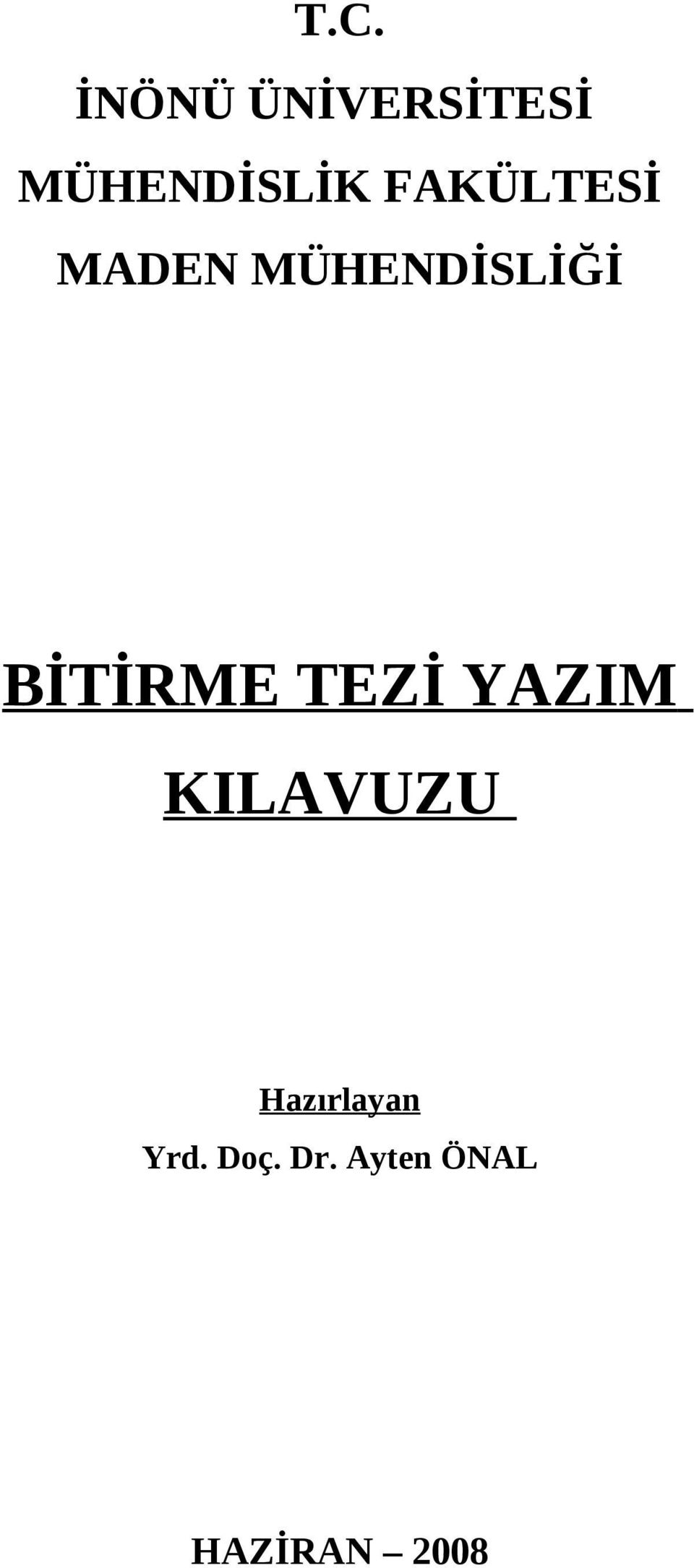 BİTİRME TEZİ YAZIM KILAVUZU