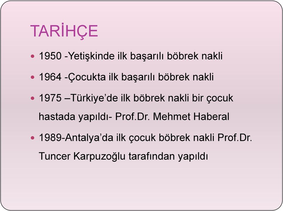 çocuk hastada yapıldı- Prof.Dr.