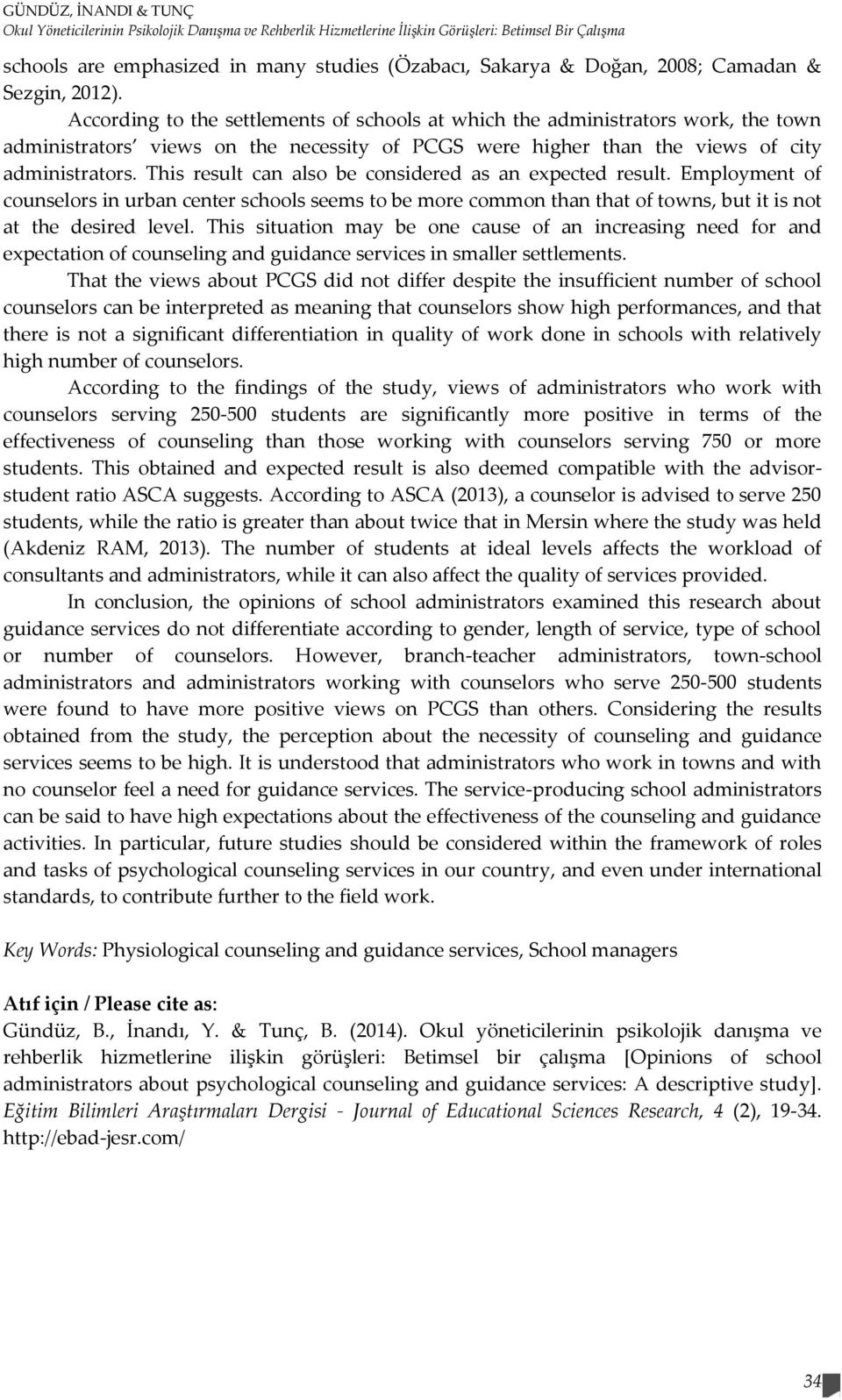 According to the settlements of schools at which the administrators work, the town administrators views on the necessity of PCGS were higher than the views of city administrators.