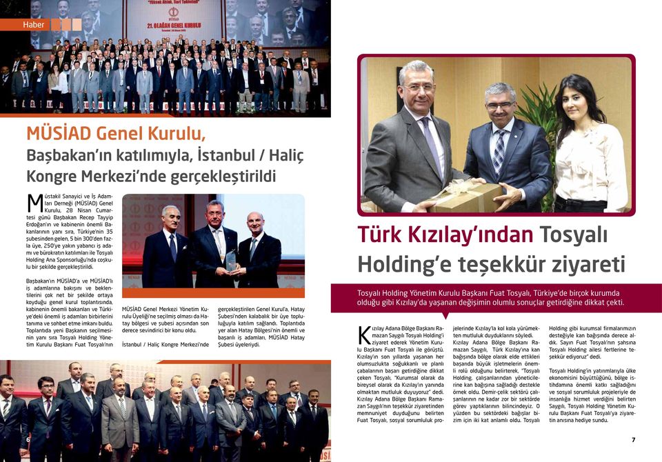 Tosyalı Holding Ana Sponsorluğu nda coşkulu bir şekilde gerçekleştirildi.