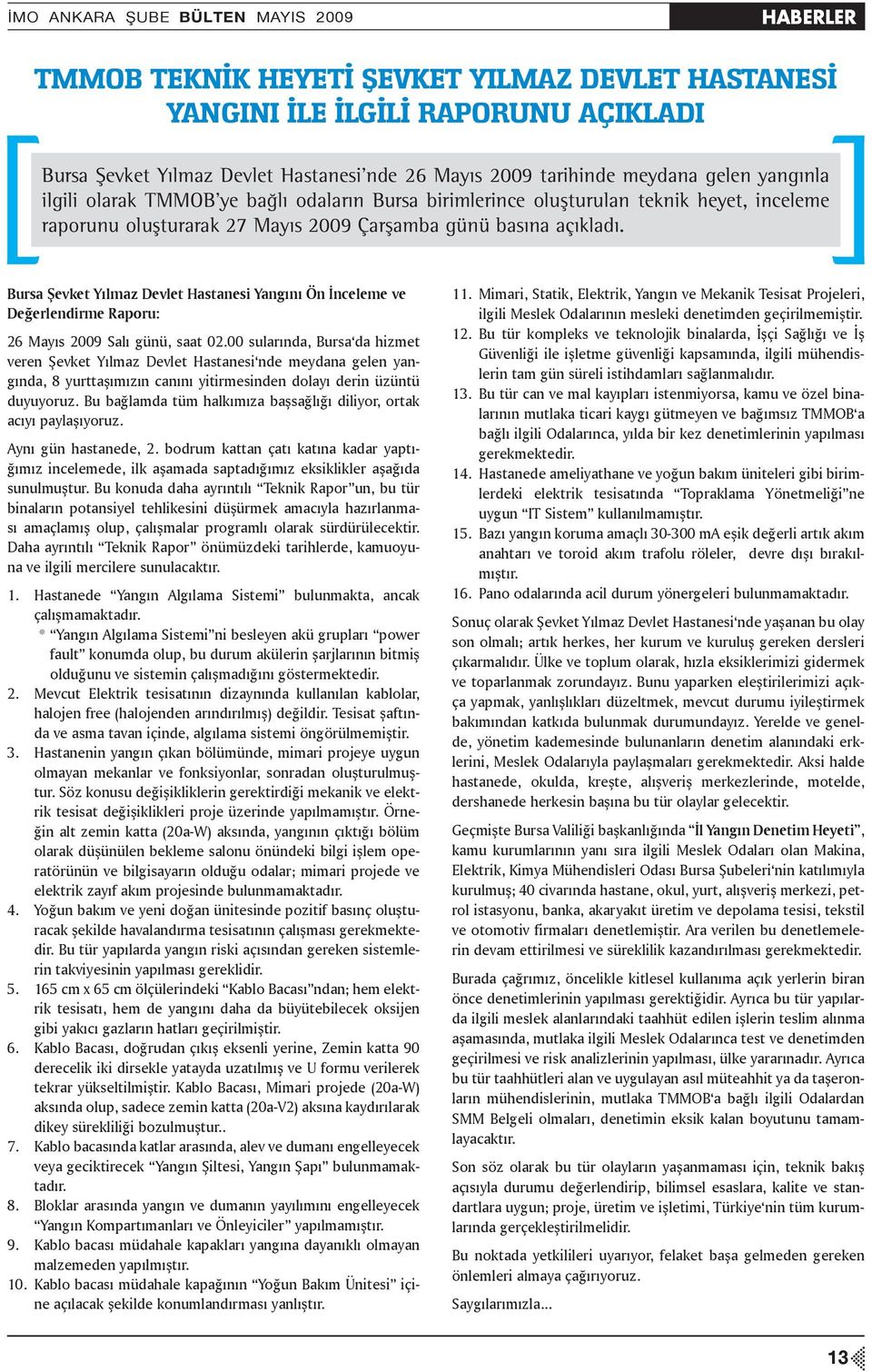 Bursa Şevket Yılmaz Devlet Hastanesi Yangını Ön İnceleme ve Değerlendirme Raporu: 26 Mayıs 2009 Salı günü, saat 02.