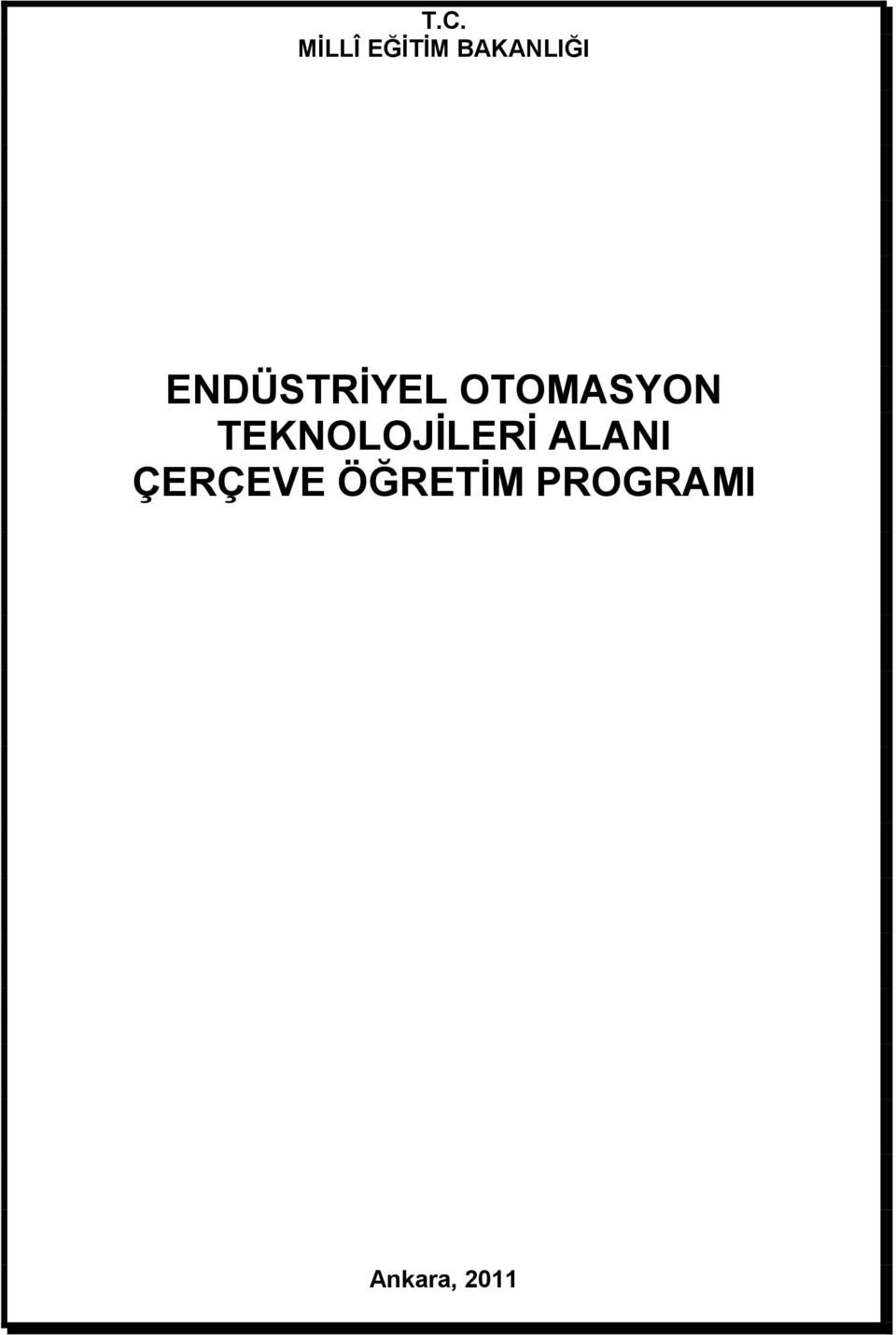 OTOMASYON TEKNOLOJİLERİ