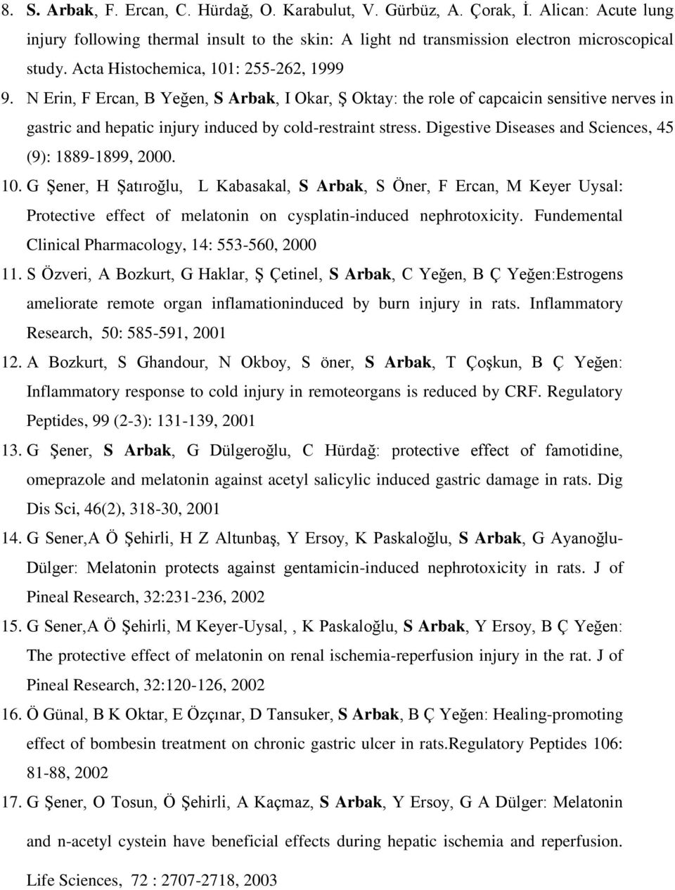 Digestive Diseases and Sciences, 45 (9): 1889-1899, 2000. 10.