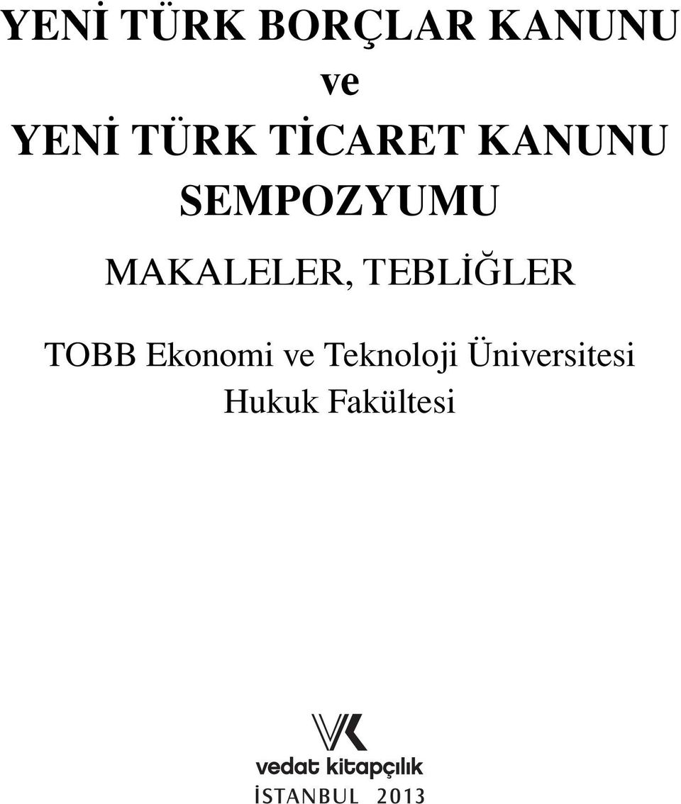 MAKALELER, TEBLİĞLER TOBB Ekonomi