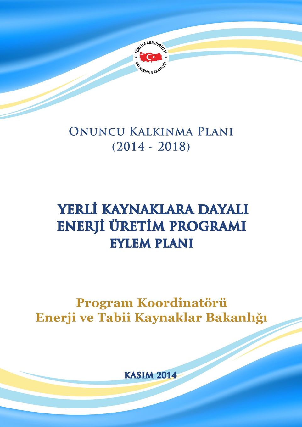 ENERJİ ÜRETİM PROGRAMI EYLEM