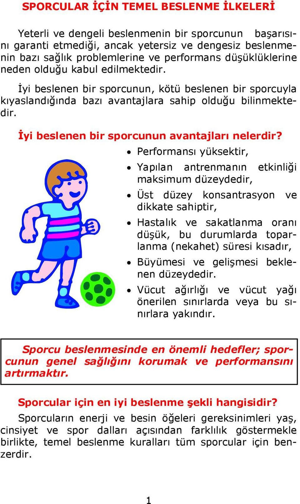 İyi beslenen bir sporcunun avantajları nelerdir?