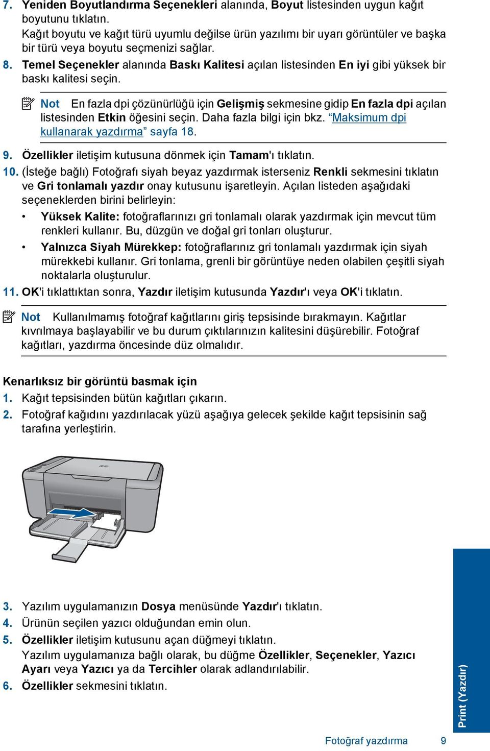 Temel Seçenekler alanında Baskı Kalitesi açılan listesinden En iyi gibi yüksek bir baskı kalitesi seçin.