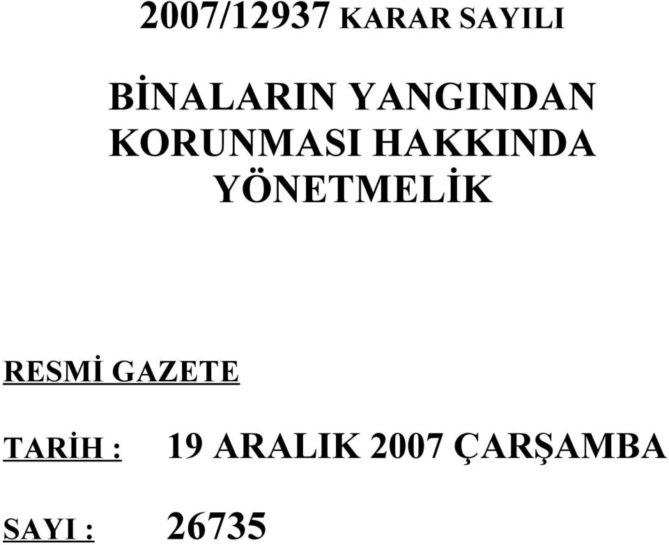 HAKKINDA YÖNETMELİK RESMİ GAZETE