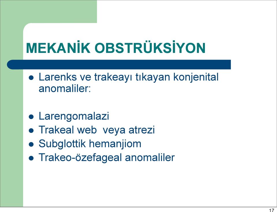 Larengomalazi Trakeal web veya atrezi