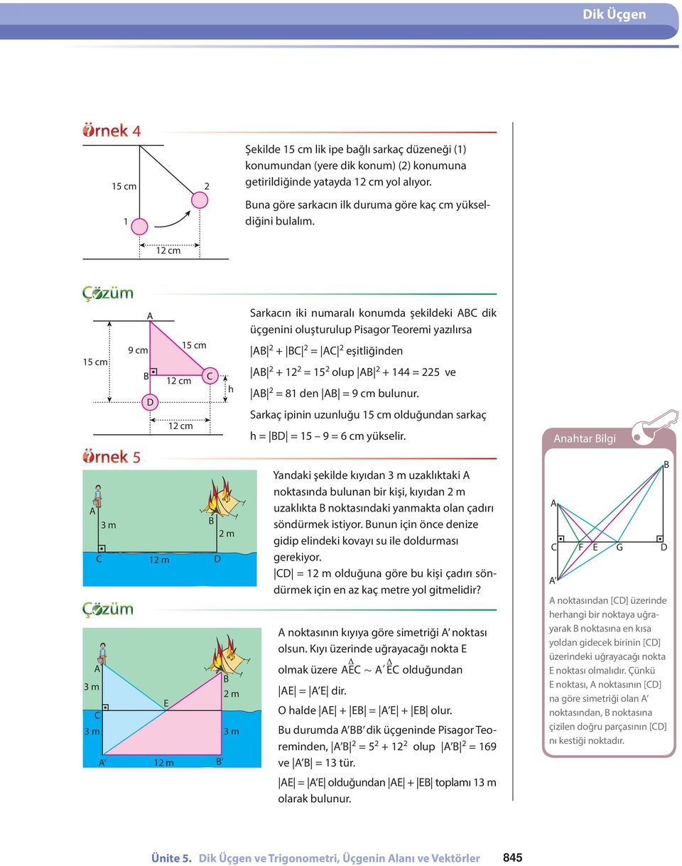 Sarkaç ipinin uzunluğu 5 cm olduğundan sarkaç h = = 5 9 = 6 cm yükselir.