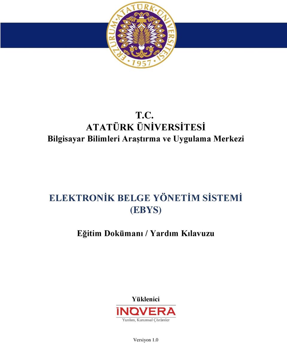 ELEKTRONİK BELGE YÖNETİM SİSTEMİ (EBYS)