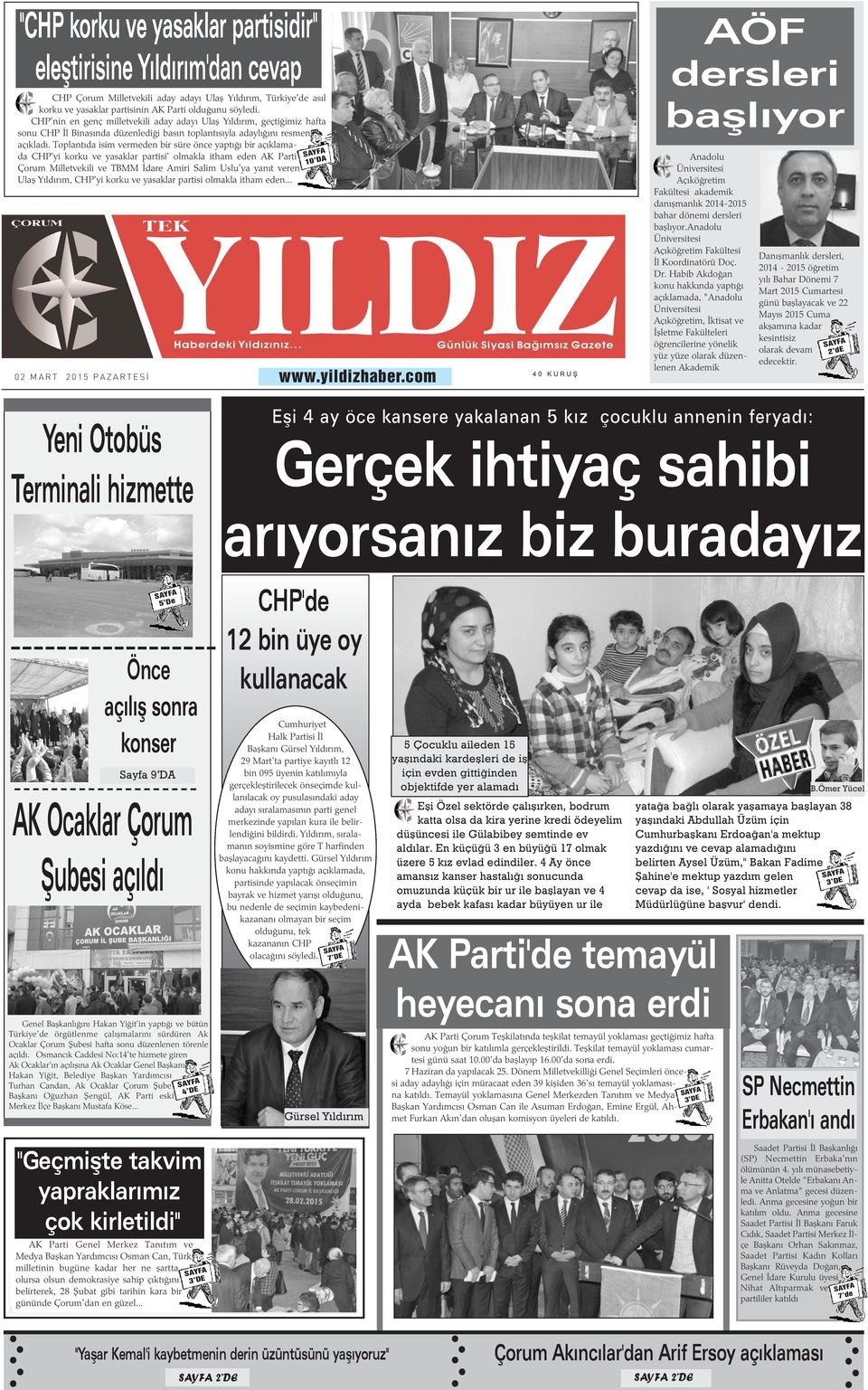 Toplantýda isim vermeden bir süre önce yaptýðý bir açýklamada CHP'yi korku ve yasaklar partisi' olmakla itham eden AK Parti Çorum Milletvekili ve TBMM Ýdare Amiri Salim Uslu'ya yanýt veren Ulaþ