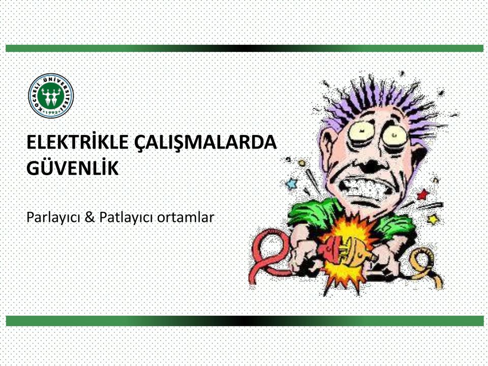 GÜVENLİK