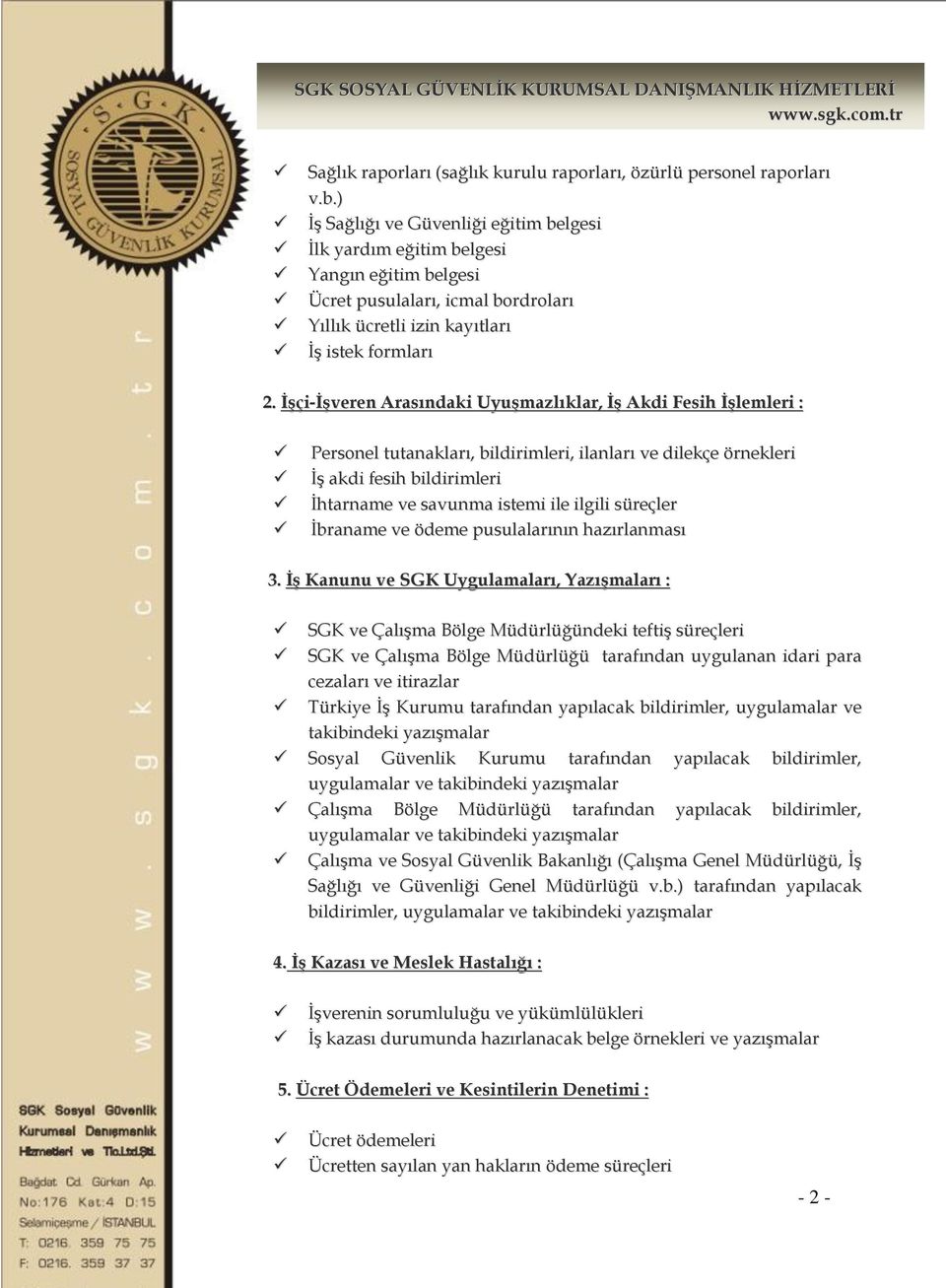 İşçi-İşveren Arasındaki Uyuşmazlıklar, İş Akdi Fesih İşlemleri : Personel tutanakları, bildirimleri, ilanları ve dilekçe örnekleri İş akdi fesih bildirimleri İhtarname ve savunma istemi ile ilgili