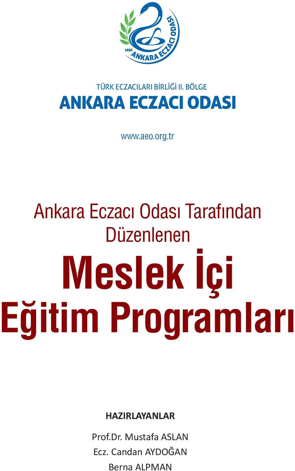 Meslek İçi Eğitim Programları HAZIRLAYANLAR